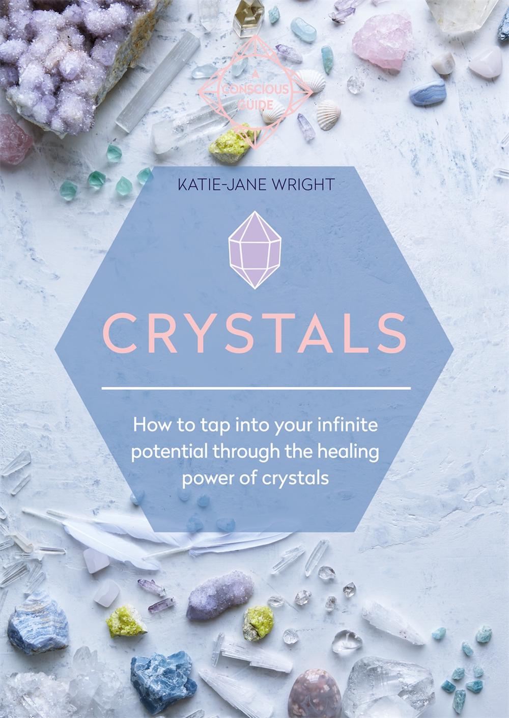 Crystals, By Katie-Jane Wright