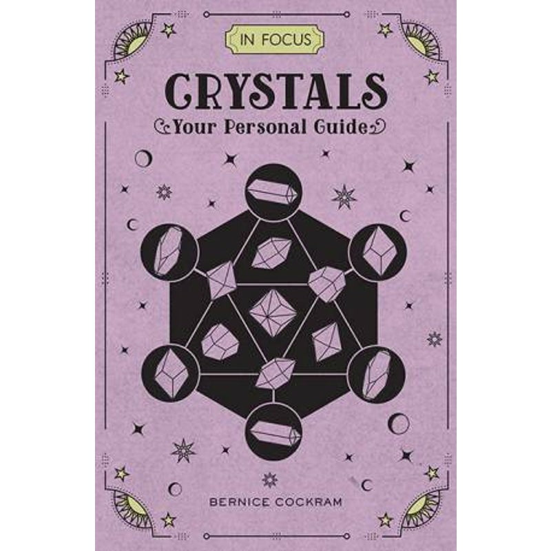 In focus, Crystals. ( includes 7 crystal grid cards) by Bernice Cockram