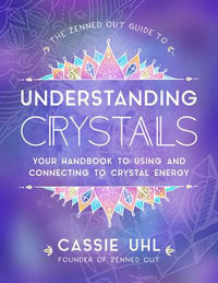 Understanding crystals, by Cassie Uhl